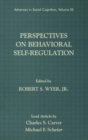 Perspectives on Behavioral Self-Regulation : Advances in Social Cognition, Volume XII - Book