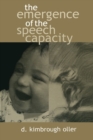 The Emergence of the Speech Capacity - Book