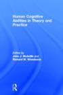 Human Cognitive Abilities in Theory and Practice - Book
