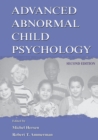 Advanced Abnormal Child Psychology - Book