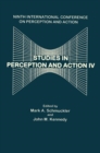 Studies in Perception and Action IV : Ninth Annual Conference on Perception and Action - Book