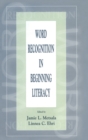 Word Recognition in Beginning Literacy - Book