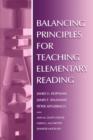 Balancing Principles for Teaching Elementary Reading - Book