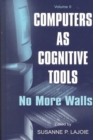 Computers As Cognitive Tools : Volume II No More Walls - Book