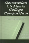 Generation 1.5 Meets College Composition : Issues in the Teaching of Writing To U.S.-Educated Learners of ESL - Book