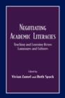 Negotiating Academic Literacies : Teaching and Learning Across Languages and Cultures - Book
