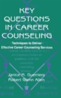 Key Questions in Career Counseling : Techniques To Deliver Effective Career Counseling Services - Book