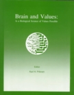 Brain and Values : Is A Biological Science of Values Possible? - Book