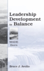 Leadership Development in Balance : MADE/Born - Book