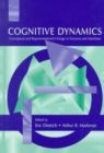 Cognitive Dynamics : Conceptual and Representational Change in Humans and Machines - Book