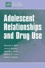 Adolescent Relationships and Drug Use - Book