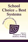 School Choice Or Best Systems : What Improves Education? - Book