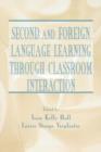 Second and Foreign Language Learning Through Classroom Interaction - Book