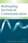 Reshaping Technical Communication : New Directions and Challenges for the 21st Century - Book