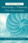 A Clinician's Guide to Maintaining and Enhancing Close Relationships - Book