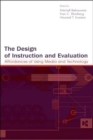 The Design of Instruction and Evaluation : Affordances of Using Media and Technology - Book