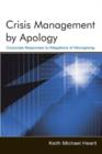 Crisis Management By Apology : Corporate Response to Allegations of Wrongdoing - Book