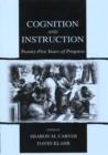 Cognition and Instruction : Twenty-five Years of Progress - Book