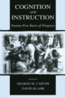 Cognition and Instruction : Twenty-five Years of Progress - Book