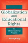 Globalization and Educational Rights : An Intercivilizational Analysis - Book