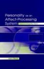 Personality as an Affect-processing System : Toward An Integrative Theory - Book