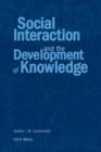 Social Interaction and the Development of Knowledge - Book