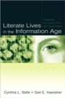 Literate Lives in the Information Age : Narratives of Literacy From the United States - Book