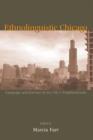Ethnolinguistic Chicago : Language and Literacy in the City's Neighborhoods - Book