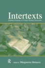 Intertexts : Reading Pedagogy in College Writing Classrooms - Book