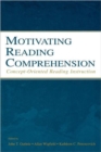 Motivating Reading Comprehension : Concept-Oriented Reading Instruction - Book