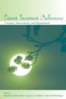Patient Treatment Adherence : Concepts, Interventions, and Measurement - Book