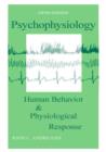 Psychophysiology : Human Behavior and Physiological Response - Book