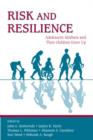 Risk and Resilience : Adolescent Mothers and Their Children Grow Up - Book