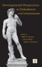 Developmental Perspectives on Embodiment and Consciousness - Book
