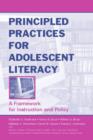 Principled Practices for Adolescent Literacy : A Framework for Instruction and Policy - Book