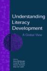 Understanding Literacy Development : A Global View - Book
