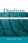 Dualism : The Original Sin of Cognitivism - Book