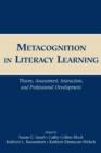 Metacognition in Literacy Learning : Theory, Assessment, Instruction, and Professional Development - Book