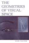 The Geometries of Visual Space - Book