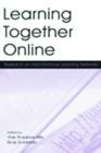 Learning Together Online : Research on Asynchronous Learning Networks - Book