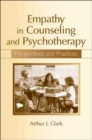 Empathy in Counseling and Psychotherapy : Perspectives and Practices - Book