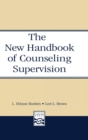 The New Handbook of Counseling Supervision - Book