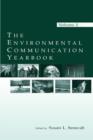 The Environmental Communication Yearbook : Volume 2 - Book