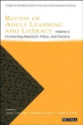 Review of Adult Learning and Literacy, Volume 6 : Connecting Research, Policy, and Practice: A Project of the National Center for the Study of Adult Learning and Literacy - Book