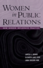 Women in Public Relations : How Gender Influences Practice - Book