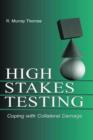 High-Stakes Testing : Coping With Collateral Damage - Book
