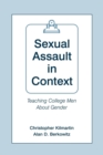 Sexual Assault in Context : Teaching College Men About Gender - Book