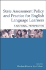 State Assessment Policy and Practice for English Language Learners : A National Perspective - Book