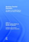 Studying Teacher Education : The Report of the AERA Panel on Research and Teacher Education - Book