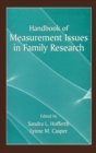 Handbook of Measurement Issues in Family Research - Book